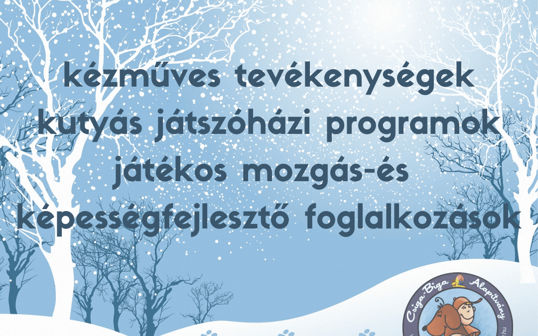 Csiga-Biga Téli Tábor óvodás-és kisiskolás gyermekek számára